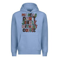 Colony Blue my bells don't jingle without coffee Premium Hoodie - MaliasSmallBusiness