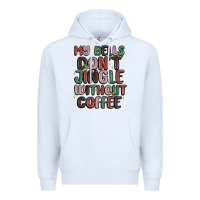 White my bells don't jingle without coffee Premium Hoodie - MaliasSmallBusiness