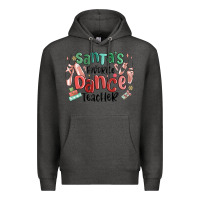 Charcoal Heather santa's favorite dance teacher Premium Hoodie - MaliasSmallBusiness