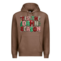 Chestnut 'tis the damn season Premium Hoodie - MaliasSmallBusiness