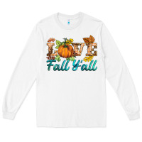 White love fall y'all Long Sleeve Tee - BarkalooDesign