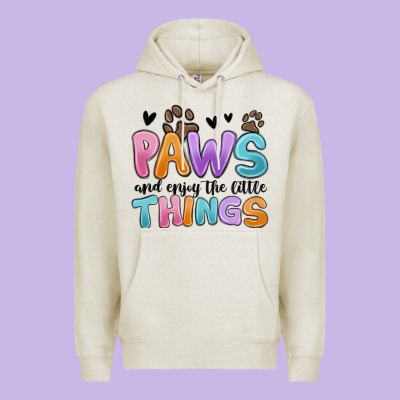 Premium Hoodie paws and enjoy the little things