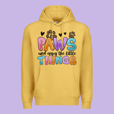 Premium Hoodie paws and enjoy the little things