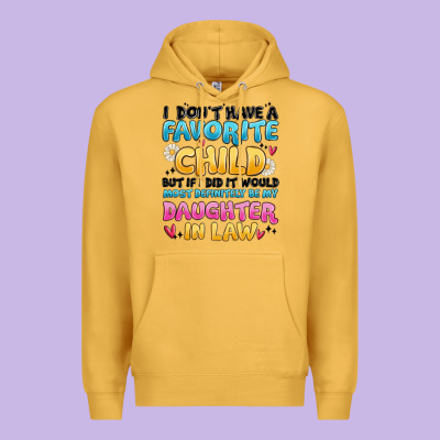 Premium Hoodie i don't have a favorite child