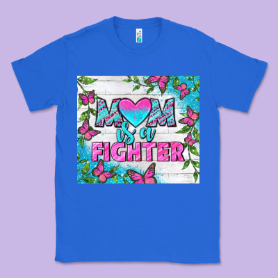 Mom Is A Fighter Tumbler Classic Tee Designed By Bundleandbundleshop