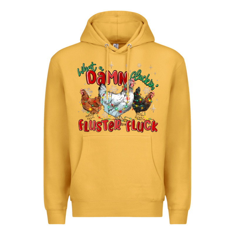 What A Damn Cluckin' Fluster Fluck Chickens Christ Premium Hoodie by MaliasSmallBusiness | Teevron