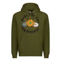 Army Green have the day you deserve Premium Hoodie - MaliasSmallBusiness