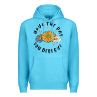 Ocean Blue have the day you deserve Premium Hoodie - MaliasSmallBusiness