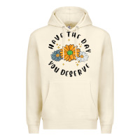 Sandshell have the day you deserve Premium Hoodie - MaliasSmallBusiness