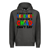 Charcoal Heather it takes a special teacher to hear what a child ca Premium Hoodie - MaliasSmallBusiness
