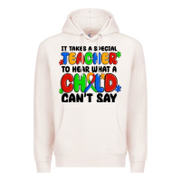 Pale Pink it takes a special teacher to hear what a child ca Premium Hoodie - MaliasSmallBusiness