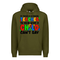 Army Green it takes a special teacher to hear what a child ca Premium Hoodie - MaliasSmallBusiness