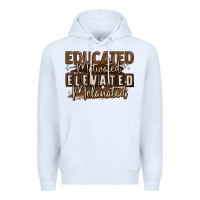 White educated motivated elevated melanated Premium Hoodie - MaliasSmallBusiness