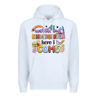 White watch out kindergarten here i come Premium Hoodie - MaliasSmallBusiness