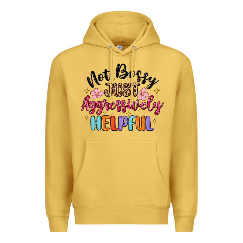 Not Bossy Just Aggressively Helpful Premium Hoodie by MaliasSmallBusiness | Teevron