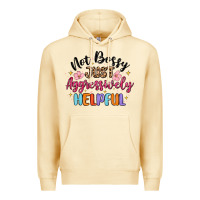 Pina Colada not bossy just aggressively helpful Premium Hoodie - MaliasSmallBusiness