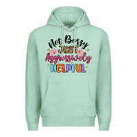 Seafoam not bossy just aggressively helpful Premium Hoodie - MaliasSmallBusiness