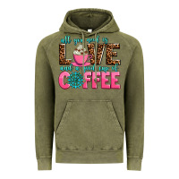 Vintage Olive all you need is love and a good cup of coffee Vintage Hoodie - AdoDesignShop
