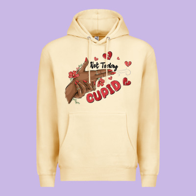 Premium Hoodie not today cupid