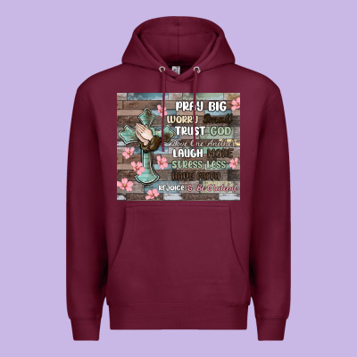 Premium Hoodie pray big worry small trust god