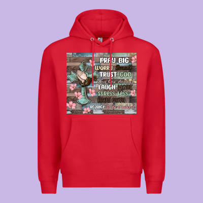 Premium Hoodie pray big worry small trust god