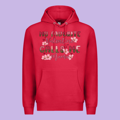 Premium Hoodie my favorite valentine calls me mama