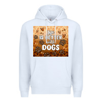 White life is better with dogs Premium Hoodie - MaliasSmallBusiness