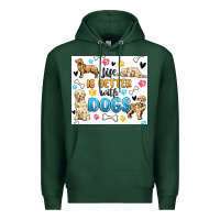 Sports Green life is better with dogs Premium Hoodie - MaliasSmallBusiness