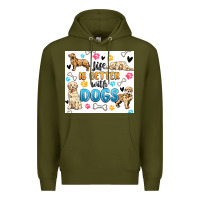Army Green life is better with dogs Premium Hoodie - MaliasSmallBusiness