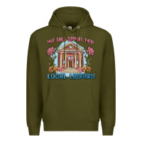 Army Green hot girls support their local library Premium Hoodie - MaliasSmallBusiness