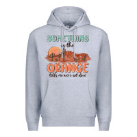 Heather Grey something in the orange Premium Hoodie - MaliasSmallBusiness