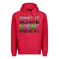 Cardinal admit it life would be boring without me Premium Hoodie - MaliasSmallBusiness