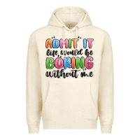Tofu admit it life would be boring without me Premium Hoodie - MaliasSmallBusiness
