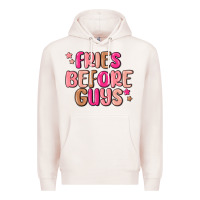 Pale Pink fries before guys Premium Hoodie - MaliasSmallBusiness