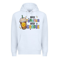 White half teacher half coffee Premium Hoodie - MaliasSmallBusiness