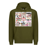 Funny Coffee Quotes Premium Hoodie | Teevron