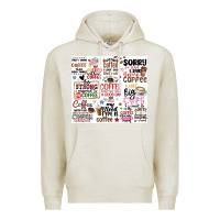 Oatmeal Heather funny coffee quotes Premium Hoodie - MaliasSmallBusiness