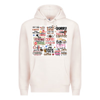 Pale Pink funny coffee quotes Premium Hoodie - MaliasSmallBusiness