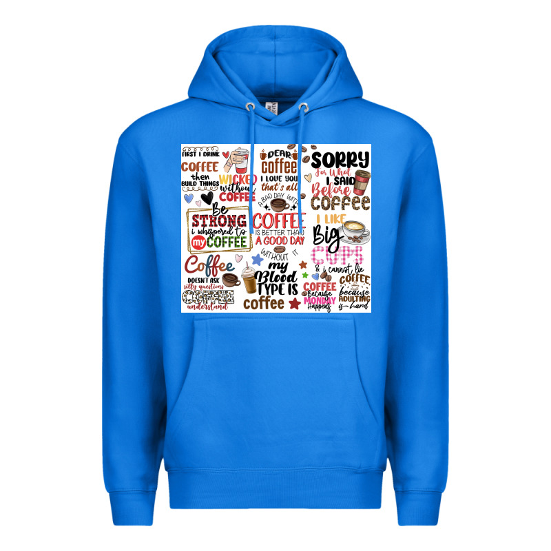 Funny Coffee Quotes Premium Hoodie by MaliasSmallBusiness | Teevron