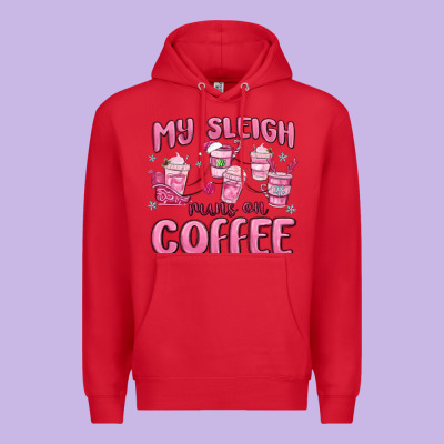 Premium Hoodie my sleigh runs on coffee
