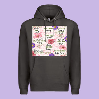 Premium Hoodie positive quotes