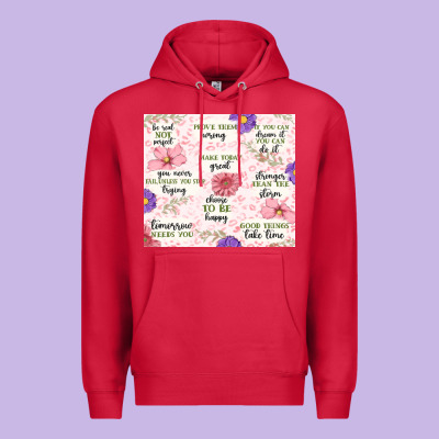 Premium Hoodie positive quotes