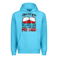 Ocean Blue show me your bobbers and i will show my rod Premium Hoodie - MaliasSmallBusiness