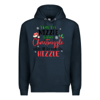 Navy twas the nizzle  before christmizzle Premium Hoodie - MaliasSmallBusiness