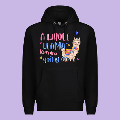 Premium Hoodie a whole llama learning going on