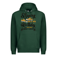 Sports Green stepping into my birthday with god s grace and mer Premium Hoodie - MaliasSmallBusiness