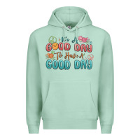 Seafoam its a good day to have a good day Premium Hoodie - MaliasSmallBusiness