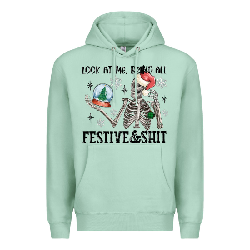 Look At Me Being All Festive And Shit Premium Hoodie by MaliasSmallBusiness | Teevron