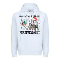 White look at me being all festive and shit Premium Hoodie - MaliasSmallBusiness