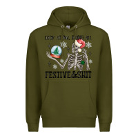 Army Green look at me being all festive and shit Premium Hoodie - MaliasSmallBusiness